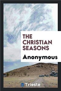 The Christian Seasons