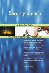 Security breach A Complete Guide