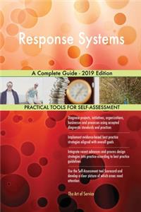 Response Systems A Complete Guide - 2019 Edition
