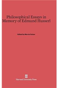 Philosophical Essays in Memory of Edmund Husserl