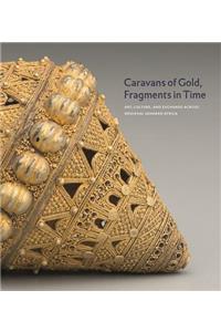 Caravans of Gold, Fragments in Time
