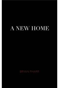 A New Home