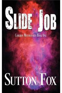 Slide Job: Cameron Motorsports Book One