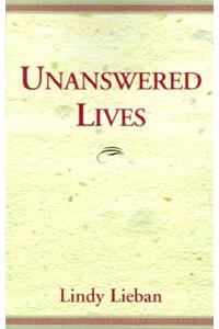 Unanswered Lives