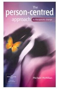The Person-Centred Approach to Therapeutic Change