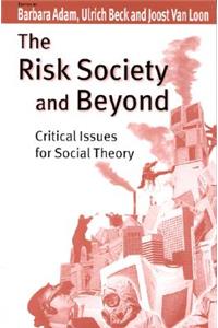 The Risk Society and Beyond