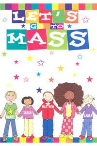 Let's Go to Mass