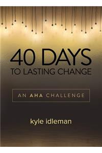 40 Days to Lasting Change: An AHA Challenge