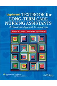 Lippincott's Textbook for Long-term Care Nursing Assistants