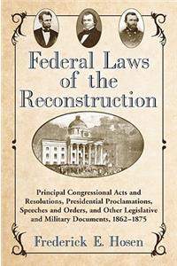 Federal Laws of the Reconstruction