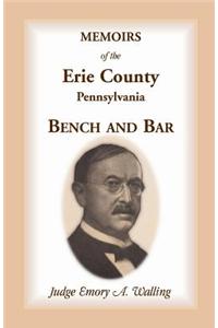 Memoirs of the Erie County, Pennsylvania Bench and Bar