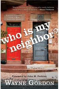 Who Is My Neighbor?