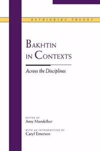 Bakhtin in Contexts