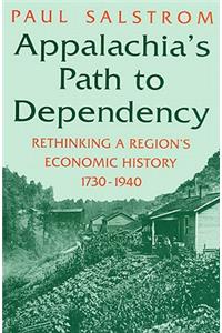 Appalachia's Path to Dependency