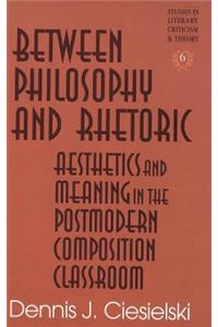 Between Philosophy and Rhetoric