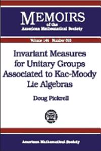 Invariant Measures for Unitary Groups Associated to Kac-Moody Lie Algebras