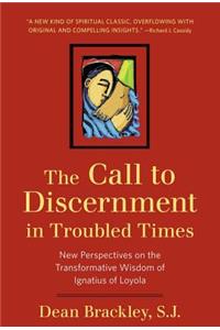 The Call to Discernment in Troubled Times