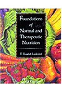 Foundations of Normal and Therapeutic Nutrition (Health & Life Science)