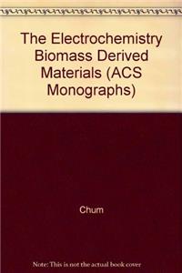 Electrochemistry of Biomass and Derived Materials