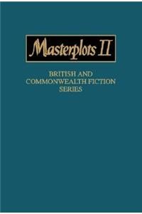 Masterplots II  British and Commonwealth Fiction