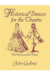 Historical Dances for the Theatre