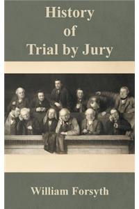 History of Trial by Jury