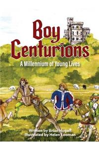 Boy Centurions