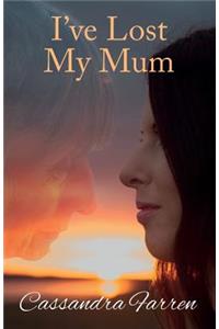 I've Lost My Mum