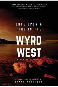 Once Upon a Time in the Wyrd West