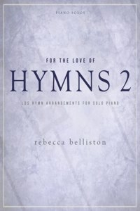 For the Love of Hymns 2