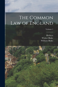 The Common Law of England; Volume 1