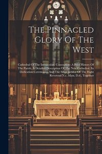 Pinnacled Glory Of The West