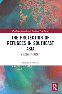 Protection of Refugees in Southeast Asia