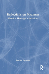 Reflections on Myanmar