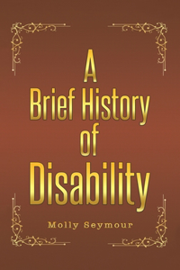 A Brief History of Disability