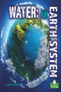 Water: An Earth System