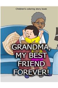 Grandma, My Best Friend Forever!