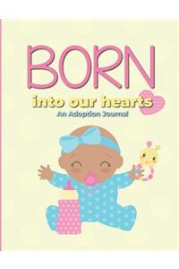 Born Into Our Hearts