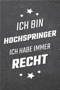 Ich bin Hochspringer Ich habe immer Recht