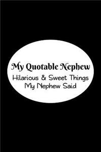 My Quotable Nephew