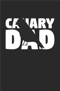 Canary Dad Canary Notebook - Gift for Animal Lovers - Canary Journal