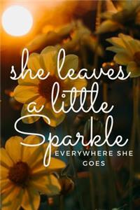 She Leaves a Little Sparkle Everywhere She Goes