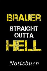 Brauer Straight Outta Hell Notizbuch