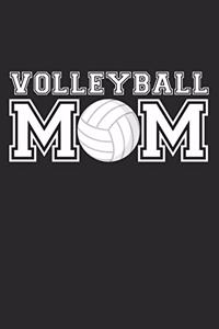 Mom Volleyball Notebook - Volleyball Mom - Volleyball Training Journal - Gift for Volleyball Player - Volleyball Diary