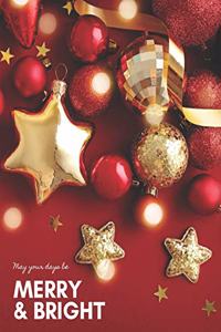 May Your Days Be Merry And Bright