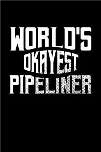 World's Okayest Pipeliner