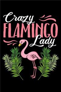 Crazy Flamingo Lady