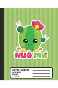 Hug Me Composition Book