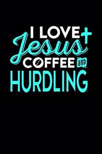 I Love Jesus Coffee and Hurdling