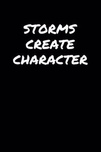 Storms Create Character